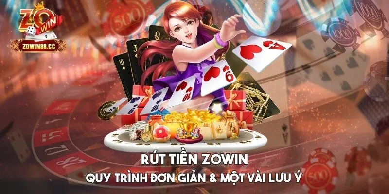 Rút tiền Zowin