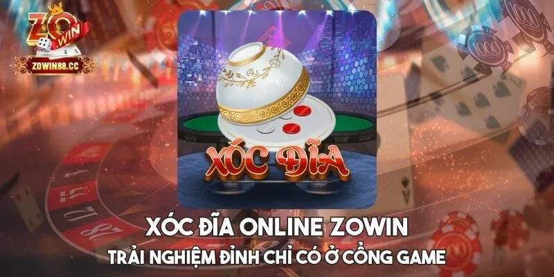 Xóc đĩa online Zowin